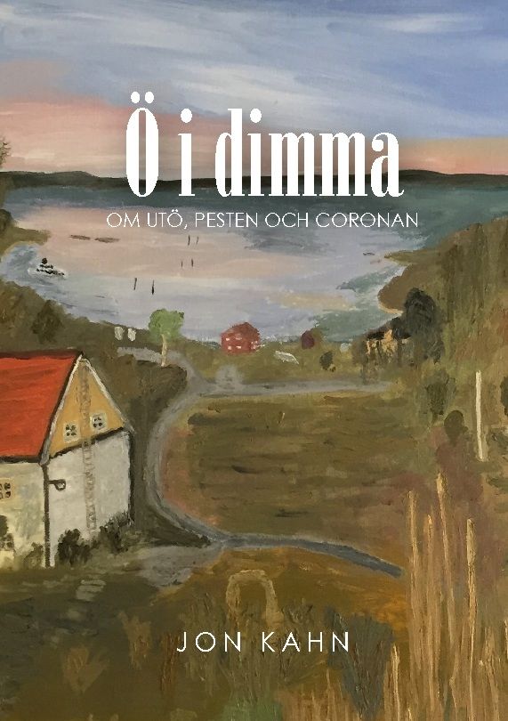 Ö i dimma : om Utö, pesten och coronan