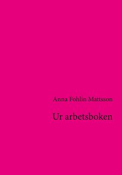 Ur arbetsboken : en pamflett; sviter