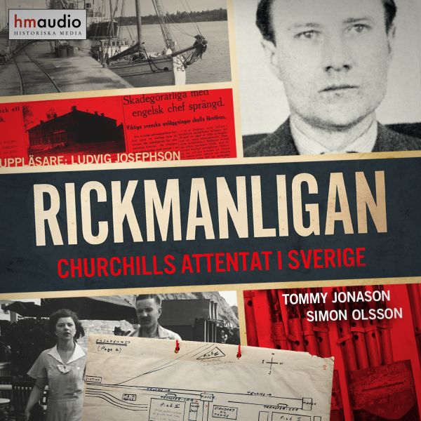 Rickmanligan : Churchills attentat i Sverige