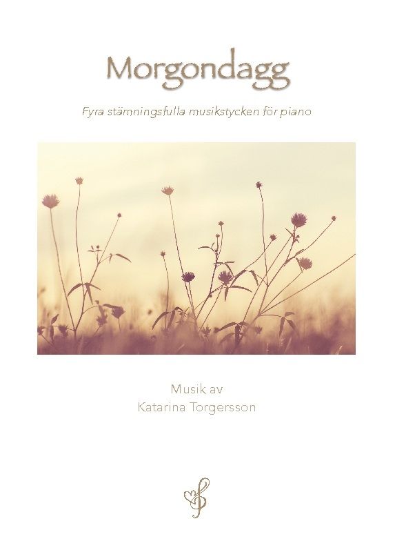 Morgondagg : fyra stämningsfulla musikstycken för piano