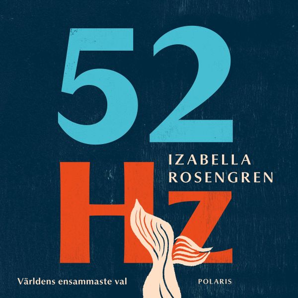 52 Hz : världens ensammaste val