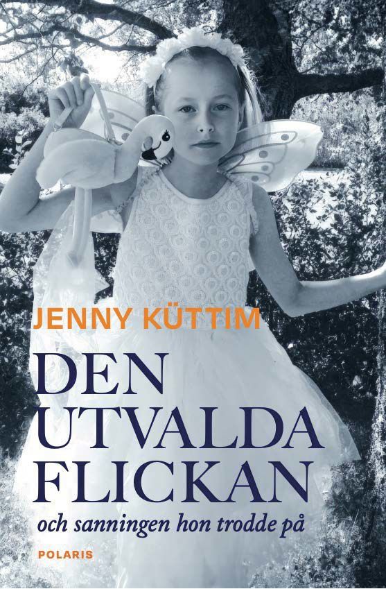 Den utvalda flickan : och sanningen hon trodde på