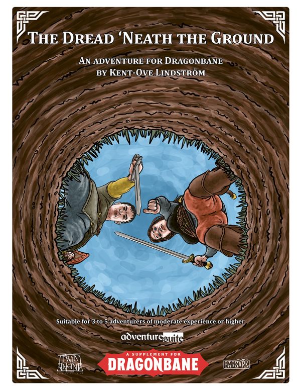 The dread 'neath the ground : an adventure for Dragonbane