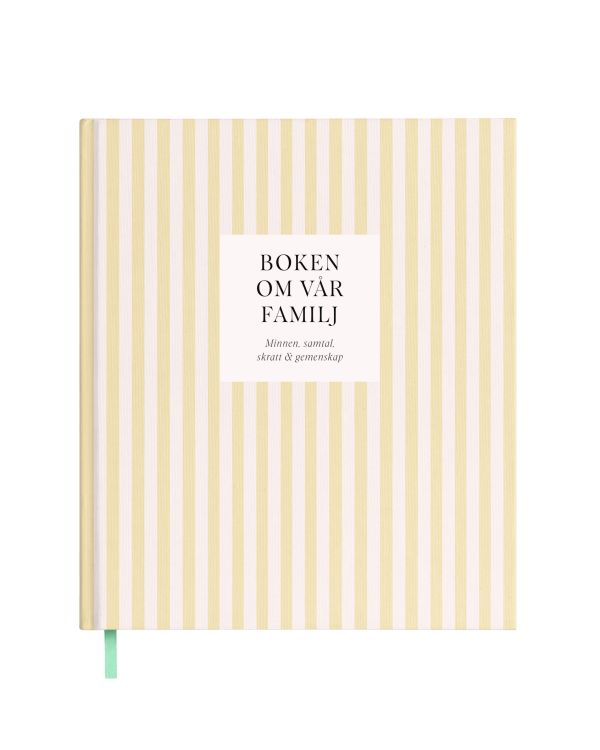 Boken om vår familj : minnen, samtal, skratt & gemenskap