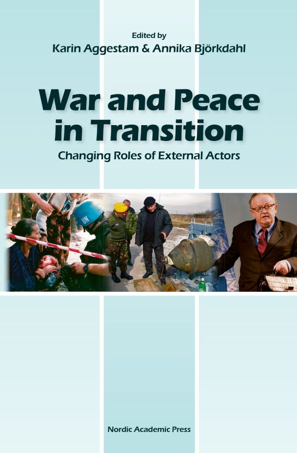 War and peace in transition : changing roles of external actors