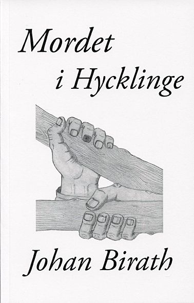 Mordet i Hycklinge : en dokumentärroman