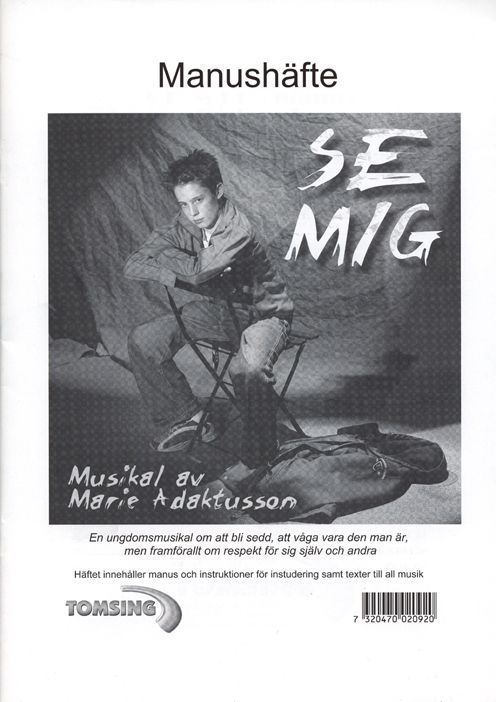 Se mig: en tonårsmusikal -  Manushäfte