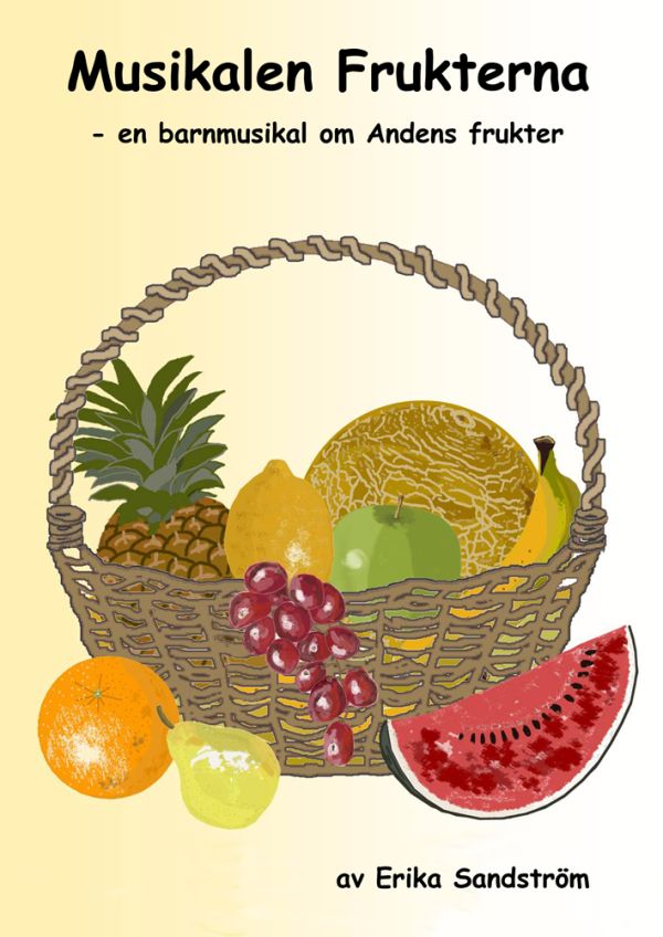 Frukterna - Noter & Manus