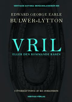 Vril : Eller den kommande rasen