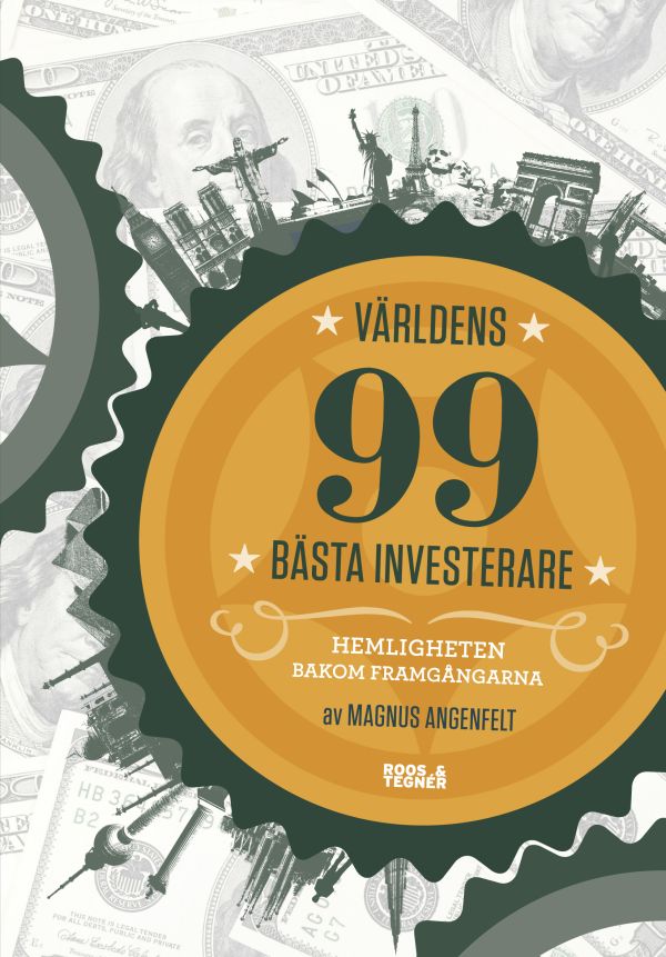 Världens 99 främsta Investerare : Hemligheten bakom framgångarna