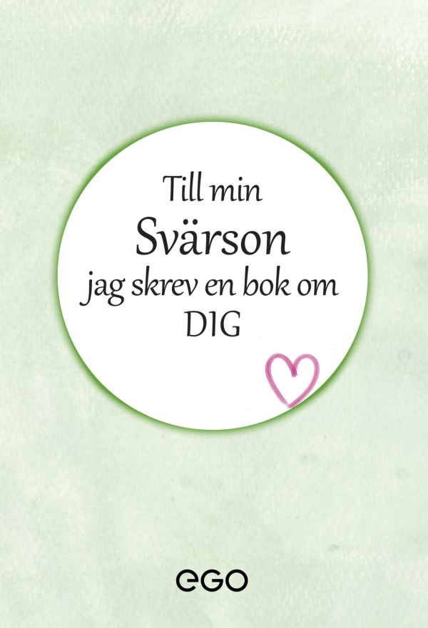 Till min svärson - jag skrev en bok om dig