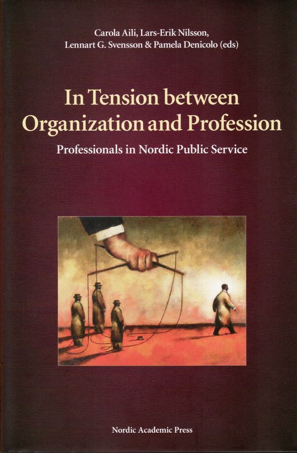 In tension between organization and profession : professionals in Nordic public service