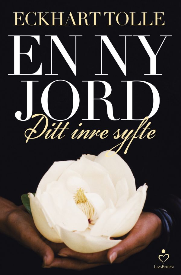 En ny jord : ditt inre syfte