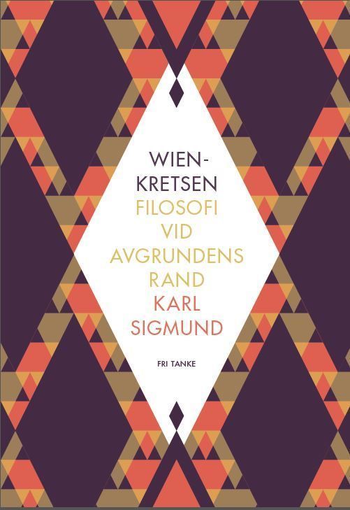 Wienkretsen : filosofi vid avgrundens rand
