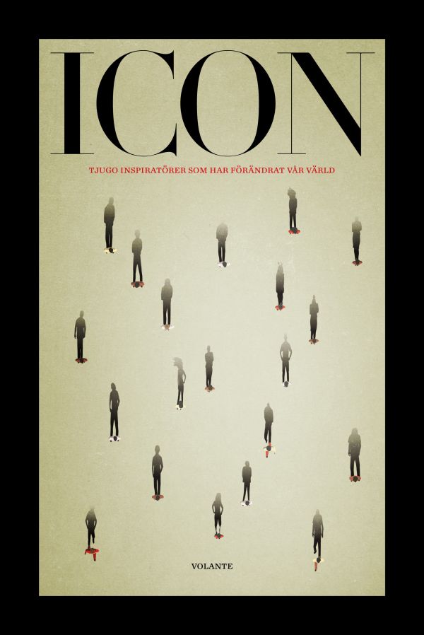 ICON : tjugo inspiratörer som förändrat vår värld