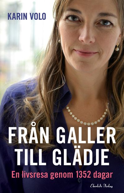 Från galler till glädje : en livsresa på 1352 dagar