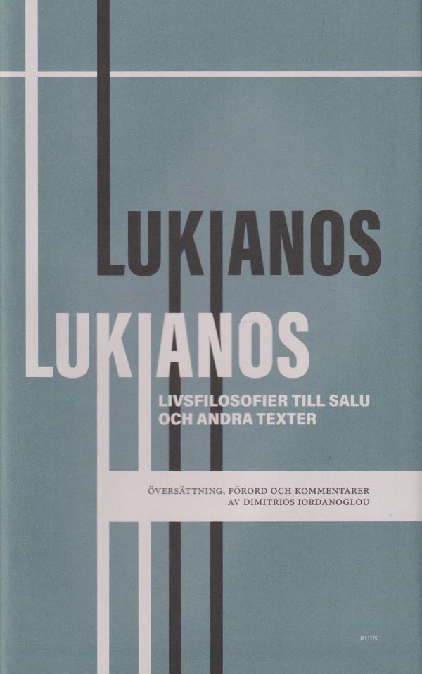 Livsfilosofier till salu och andra texter