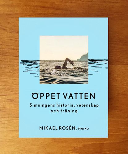 Öppet vatten : simningens historia, vetenskap och träning