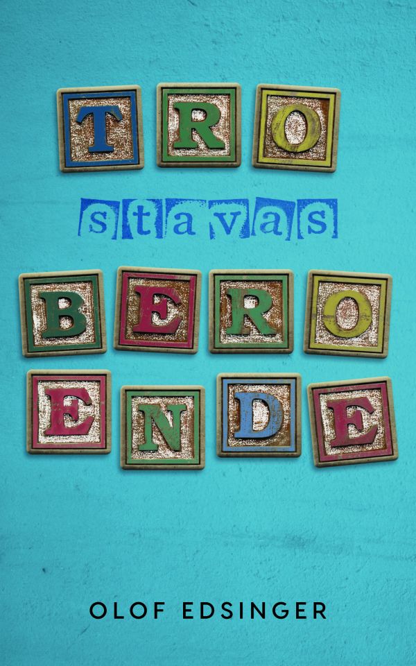 Tro stavas beroende