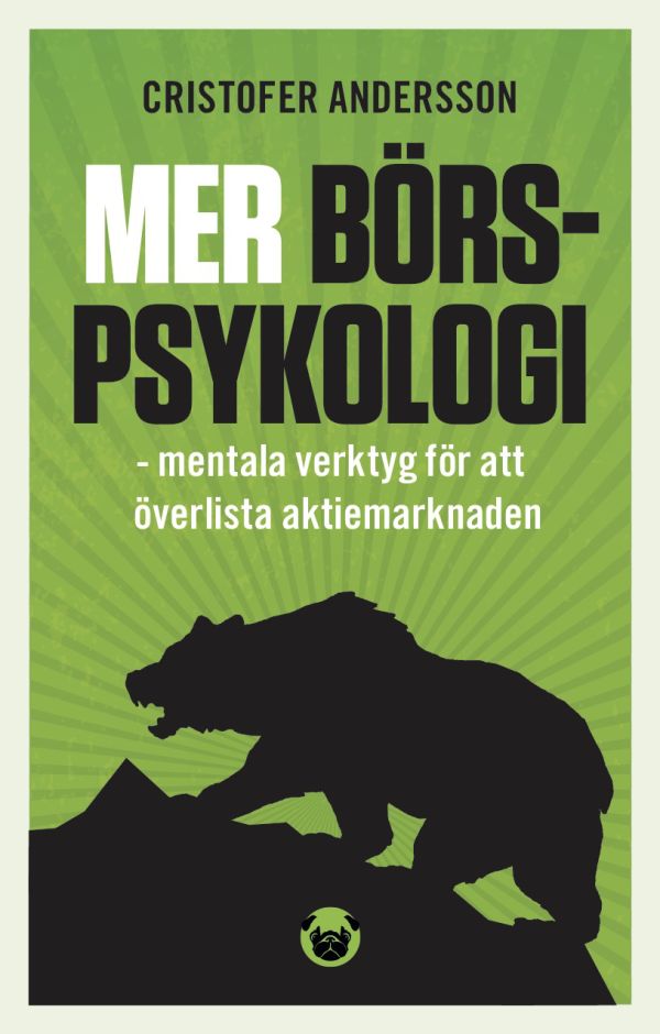 Mer börspsykologi : mentala verktyg  för att överlista aktiemarknaden