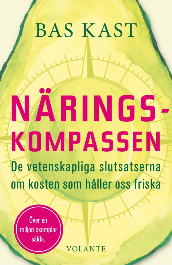 Näringskompassen : de vetenskapliga slutsatserna om kosten som håller oss friska