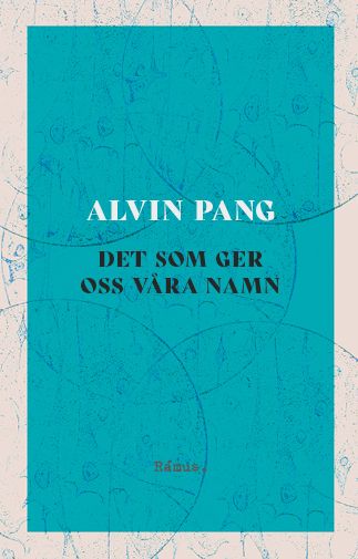 Det som ger oss våra namn