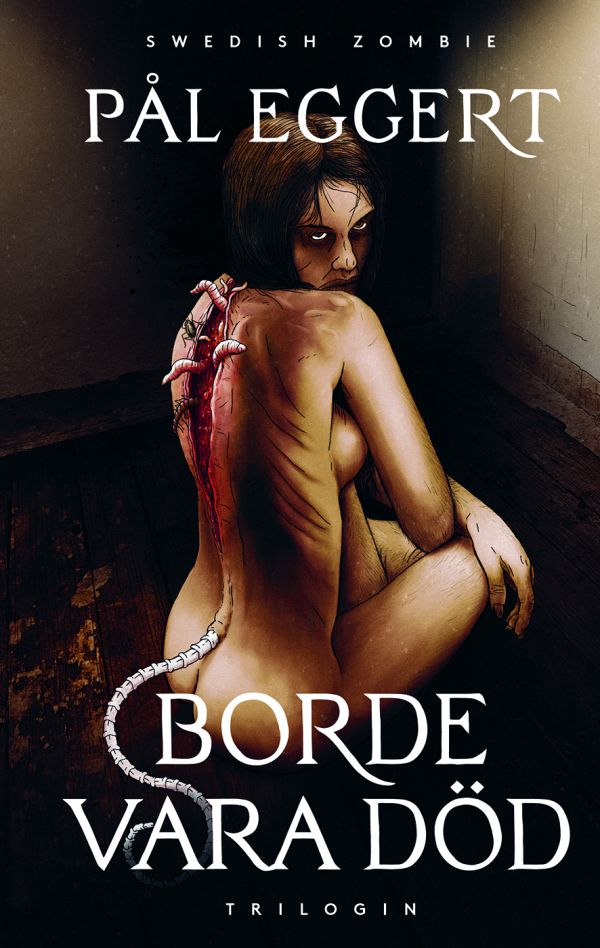 Borde vara död – Trilogin