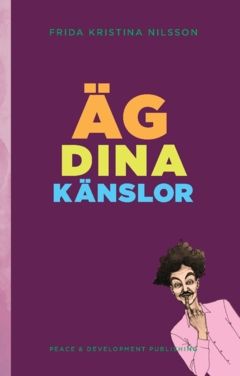 Äg dina känslor : (Lekfullt Lila)