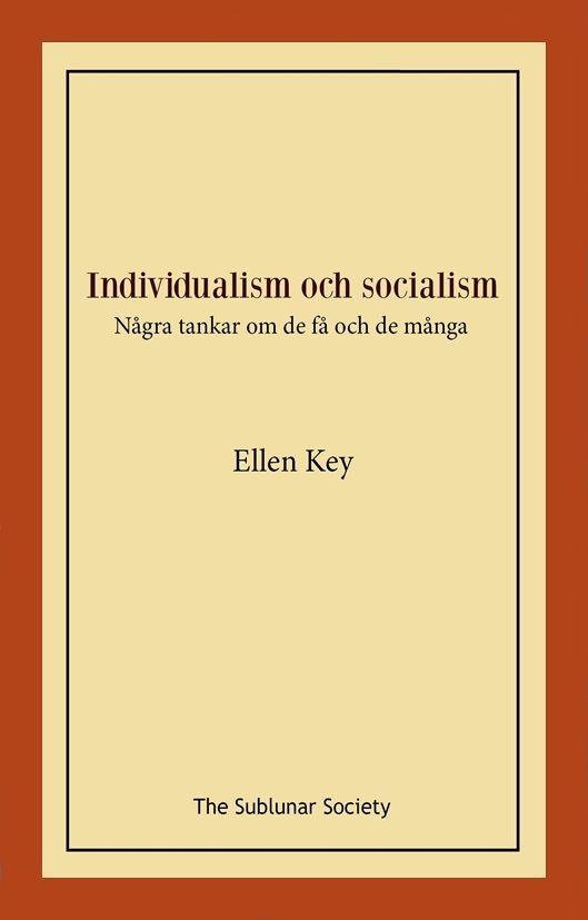 Individualism och socialism : några tankar om de få och de många