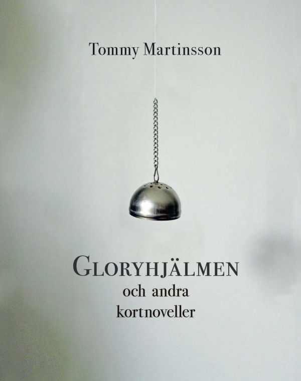 Gloryhjälmen och andra kortnoveller