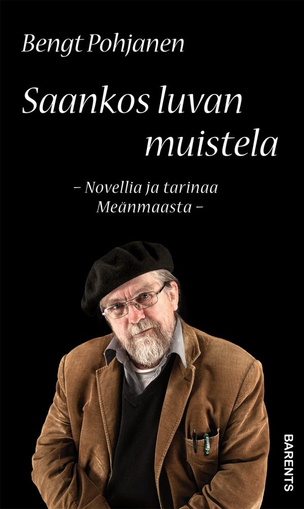 Saankos luvan muistela : novellia ja tarinaa Meänmaasta -