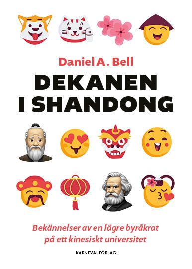 Dekanen i Shandong : bekännelser av en lägre byråkrat på ett kinesiskt universitet