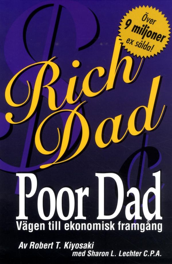 Rich Dad, Poor Dad Vägen till ekonomisk framgång