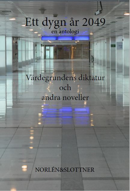 Värdegrundens diktatur och andra noveller
