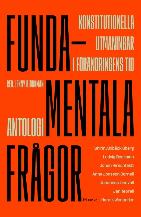 Fundamentala frågor : konstitutionella utmaningar i förändringens tid