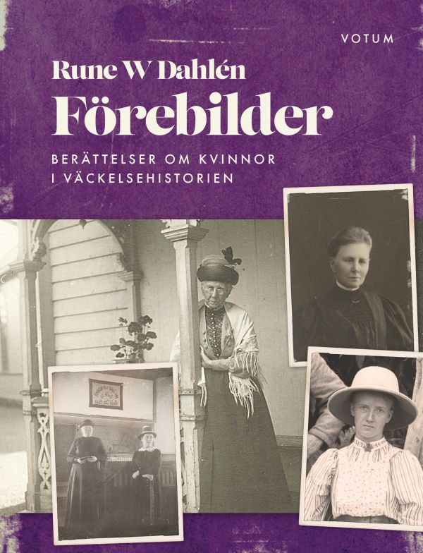 Förebilder : berättelser om kvinnor i väckelsehistorien