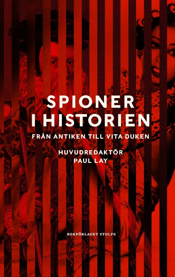 Spioner i historien : från antiken till vita duken
