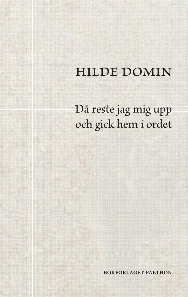 Då reste jag mig upp och gick hem i ordet