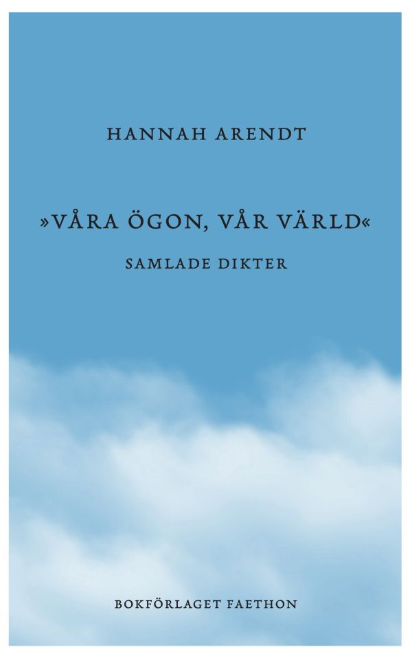 Våra ögon, vår värld : samlade dikter