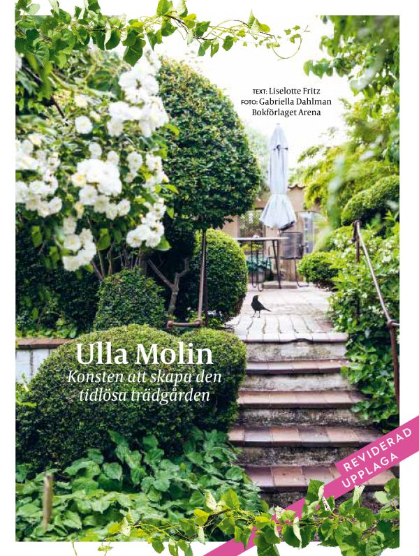 Ulla Molin : konsten att skapa den tidlösa trädgården