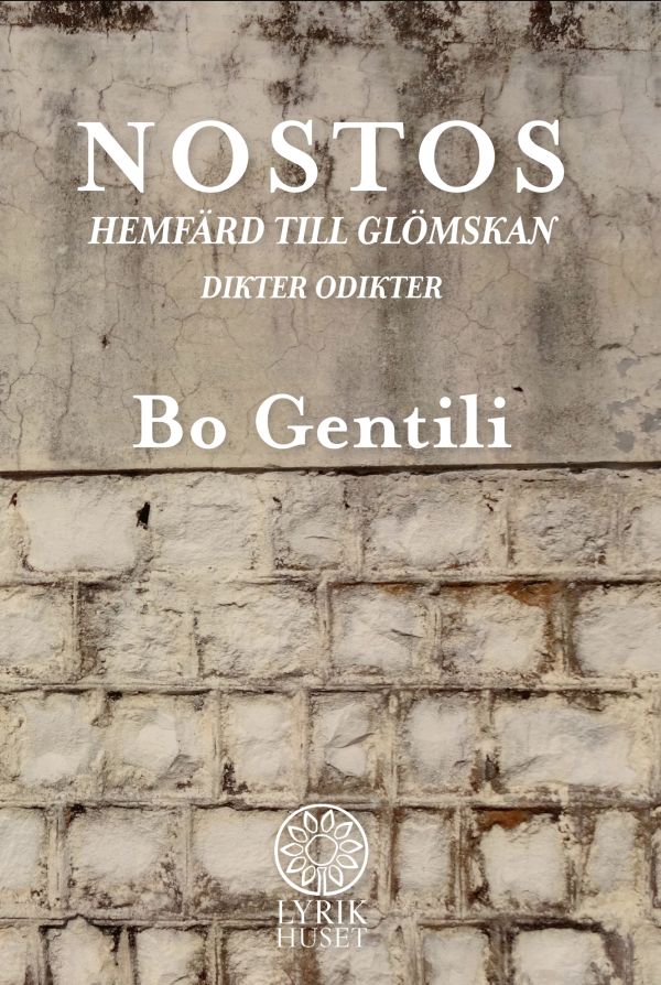 Nostos : hemfärd till glömskan - Dikter Odikter