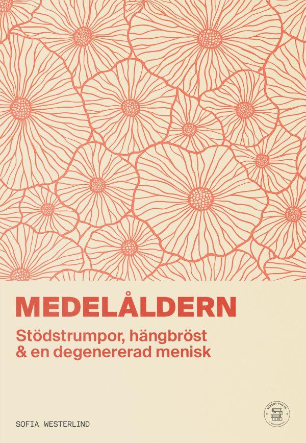 Medelåldern : stödstrumpor, hängbröst & en degenererad menisk