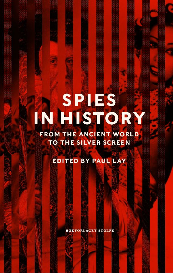 Spies in history : from the ancient world to the silver screen