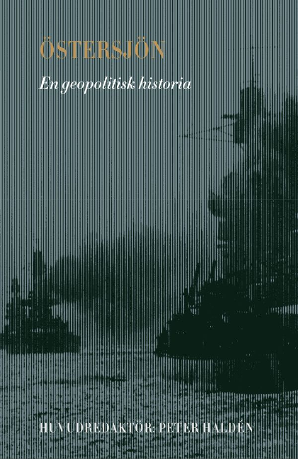 Östersjön: En geopolitisk historia