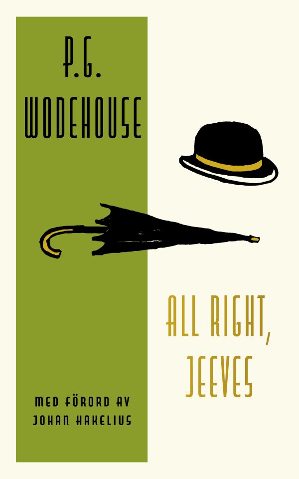 All right, Jeeves