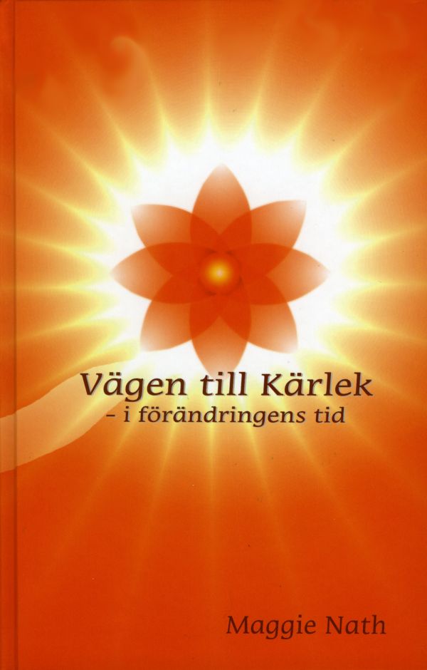Vägen till Kärlek : i förändringens tid
