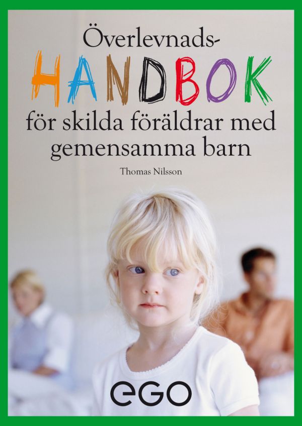 Överlevnadshandbok för skilda föräldrar med gemensamma barn