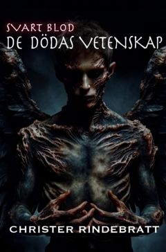 Svart blod : de dödas vetenskap