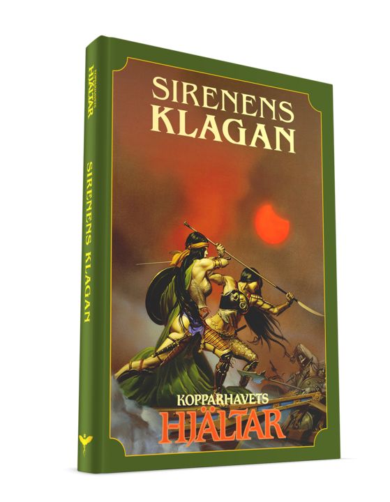 Kopparhavets hjältar. Sirenens klagan
