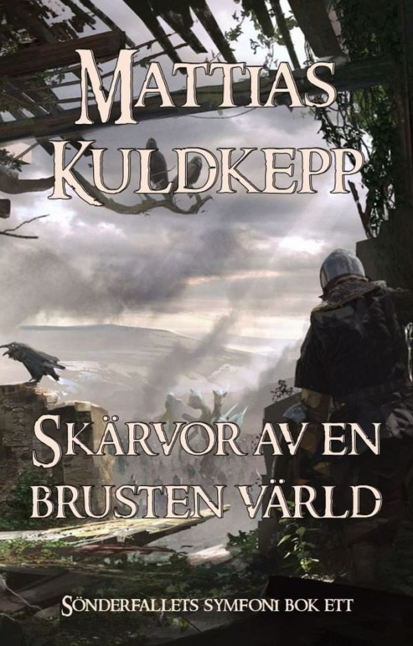 Skärvor av en brusten värld